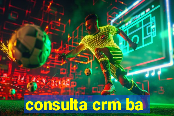 consulta crm ba